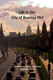 Life In The City Of Burning Dirt