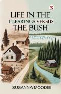 Life In The Clearings Versus The Bush (Edition1)