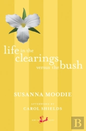 Life In The Clearings Versus The Bush