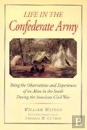 Life In The Confederate Army