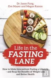 Life In The Fasting Lane
