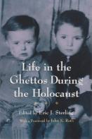 Life In The Ghettos During The Holocaust