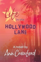 Life In The Hollywood Lane