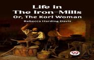 Life In The Iron-Millsor, The Korl Woman (Edition2023)