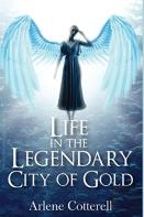 Life In The Legendary City Of Gold