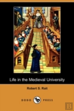 Bertrand.pt - Life In The Medieval University (Dodo Press)