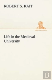 Life In The Medieval University