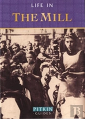 Life In The Mill