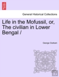 Bertrand.pt - Life In The Mofussil, Or, The Civilian I