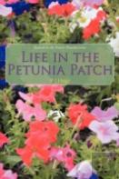 Life In The Petunia Patch