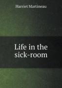 Life In The Sick-Room