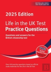 Life In The Uk Test: Practice Questions 2025