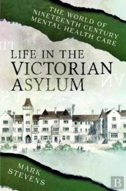 Bertrand.pt - Life In The Victorian Asylum