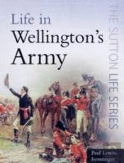 Life In Wellington'S Army