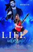 Life Interrupted