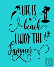 Life Is A Beach