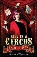 Life Is A Circus
