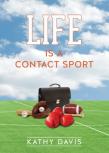 Life Is A Contact Sport