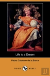 Life Is A Dream (Dodo Press)