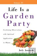 Life Is A Garden Party