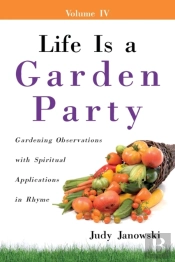 Life Is A Garden Party