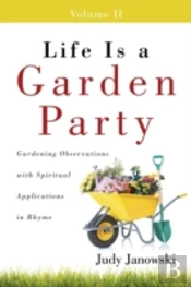 Life Is A Garden Party, Volume Ii: Garde