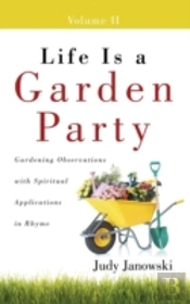 Life Is A Garden Party, Volume Ii: Garde