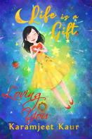 Life Is A Gift
