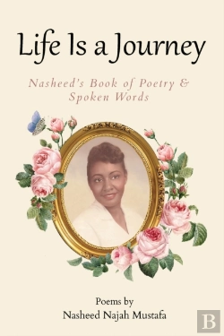 Bertrand.pt - Life Is A Journey, Nasheed'S Book Of Poetry And Spoken Words