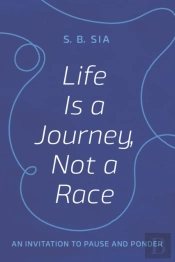 Life Is A Journey, Not A Race