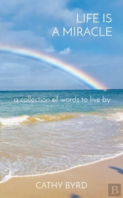 Bertrand.pt - Life Is A Miracle: A Collection Of Words