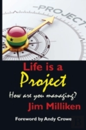 Life Is A Project: How Are You Managing?