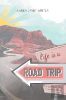 Life Is A Road Trip!