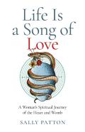 Life Is A Song Of Love