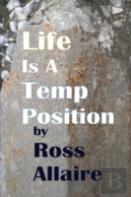 Life Is A Temp Position
