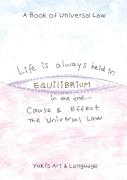 Life Is Always Held In Equilibrium