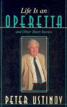 Life Is An Operetta And Other Short Stories