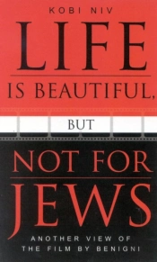 Life Is Beautiful, But Not For Jews