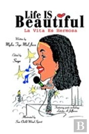 Life Is Beautiful:La Vita Es Hermosa