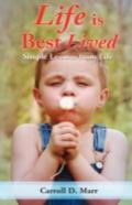 Life Is Best Lived