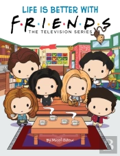 Life Is Better With Friends (Friends Picture Book)