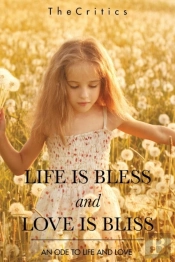 Life Is Bless And Love Is Bliss