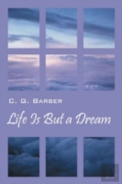 Life Is But A Dream
