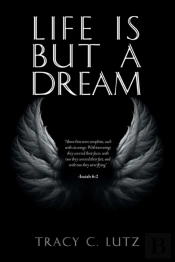 Life Is But A Dream