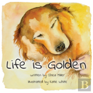 Life Is Golden