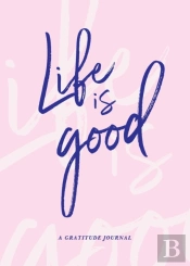Life Is Good
