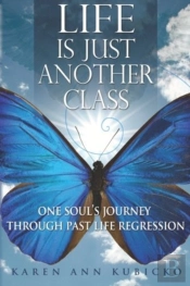 Life Is Just Another Class: One Soul'S J