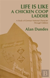 Life Is Like A Chicken Coop Ladder