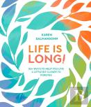 Life Is Long!