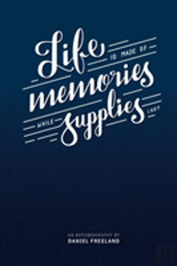 Bertrand.pt - Life Is Made Of Memories, While Supplies Last